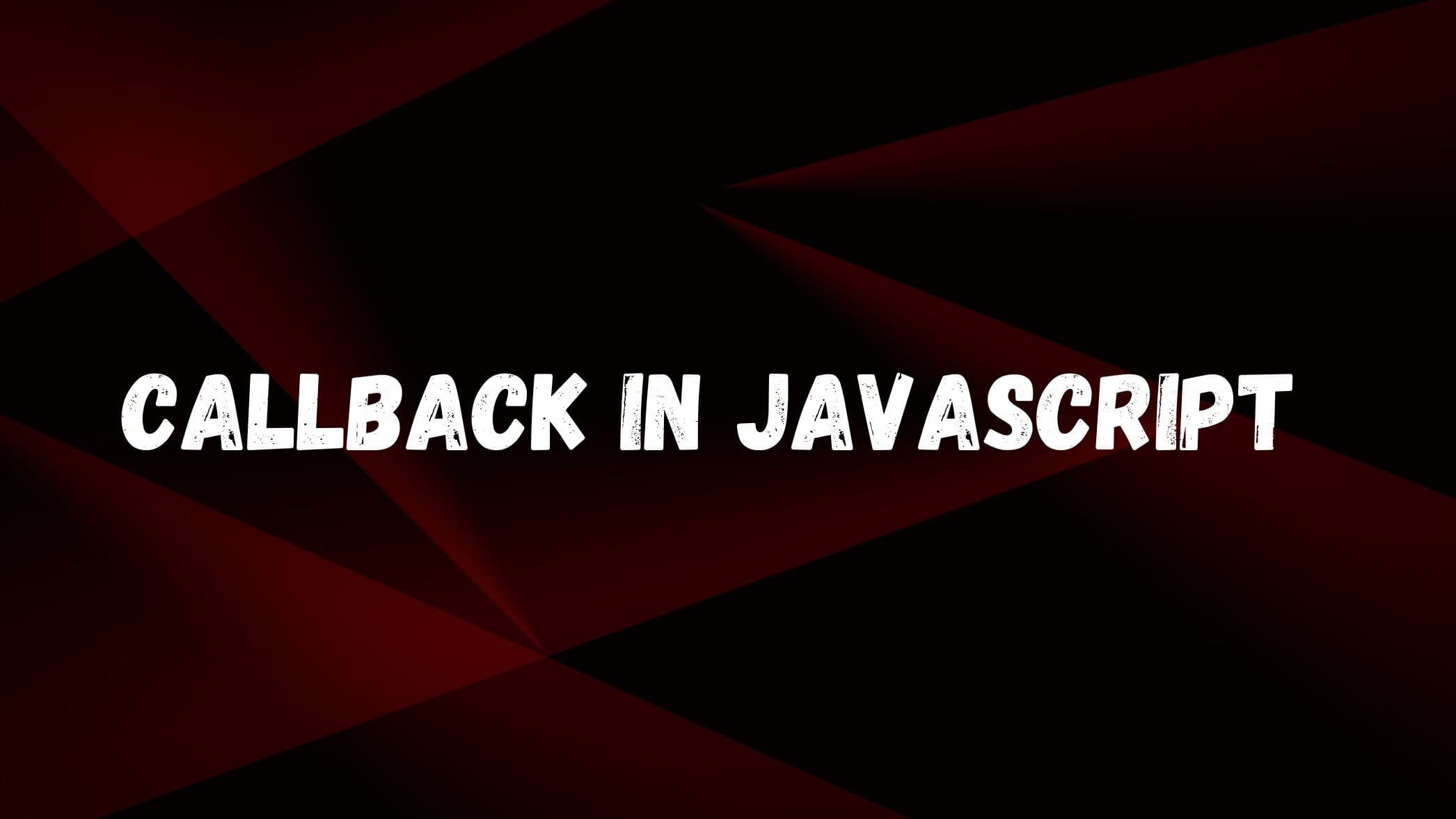 Callback in javascript